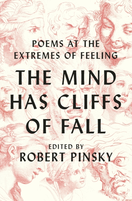 The Mind Has Cliffs of Fall : Poems at the Extremes of Feeling, EPUB eBook