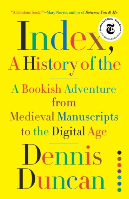 Index, A History of the : A Bookish Adventure from Medieval Manuscripts to the Digital Age, EPUB eBook