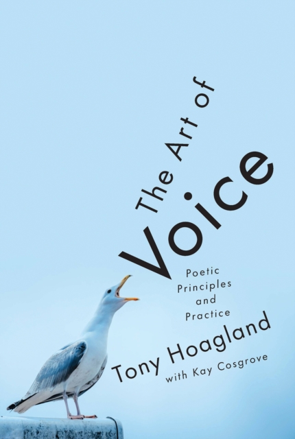 The Art of Voice : Poetic Principles and Practice, EPUB eBook