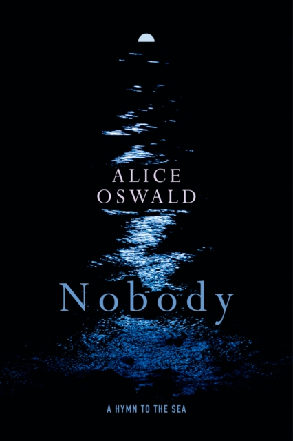 Nobody : A Hymn to the Sea, EPUB eBook