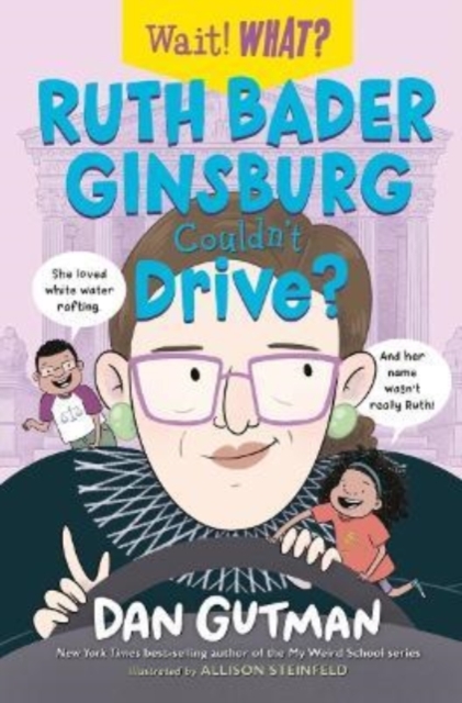 Ruth Bader Ginsburg Couldn't Drive?, Hardback Book
