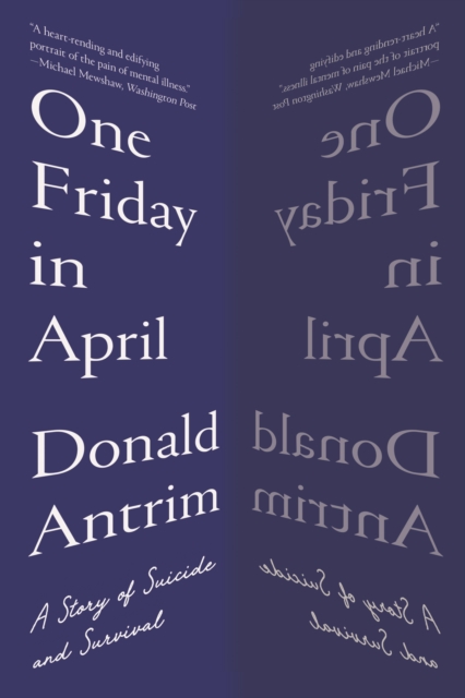 One Friday in April : A Story of Suicide and Survival, Paperback / softback Book