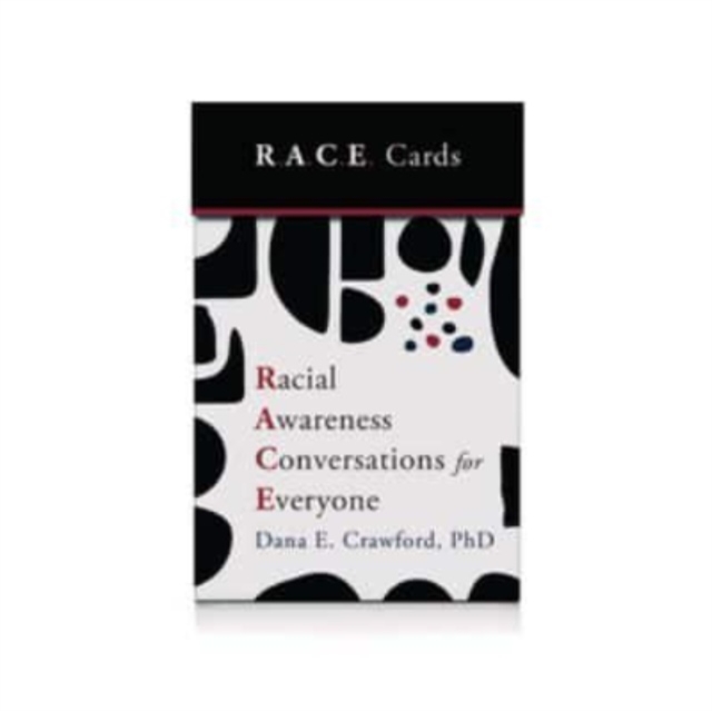 Racial Awareness Conversations for Everyone (R.A.C.E. Cards), Cards Book