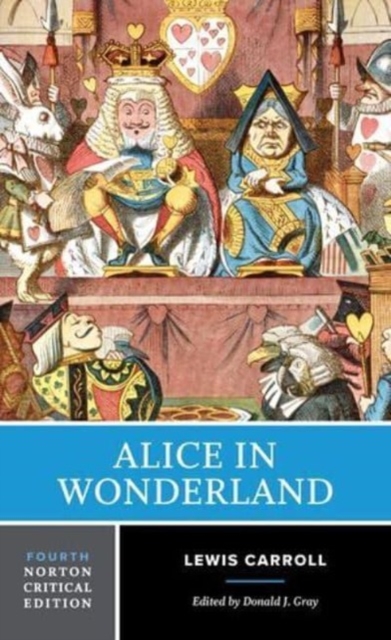 Alice in Wonderland : A Norton Critical Edition, Paperback / softback Book