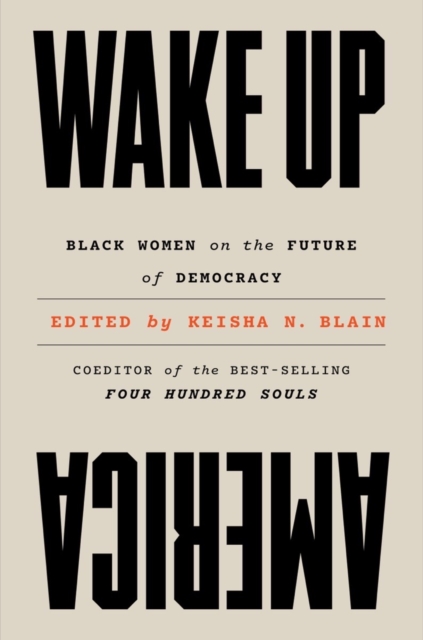 Wake Up America : Black Women on the Future of Democracy, EPUB eBook