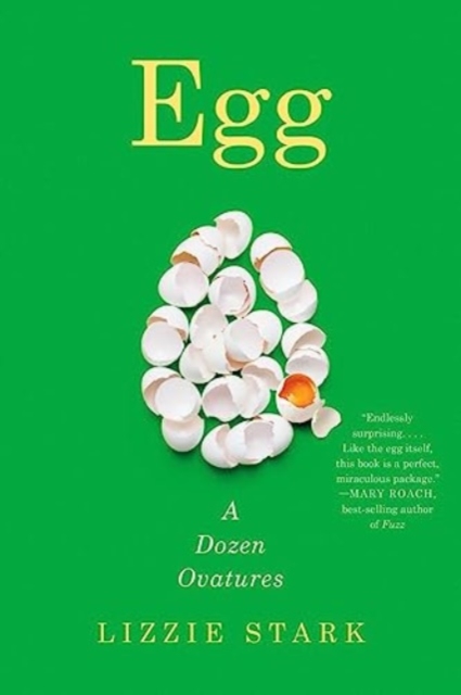 Egg : A Dozen Ovatures, Paperback / softback Book