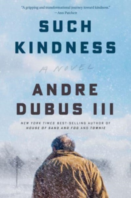 Such Kindness : A Novel, Paperback / softback Book