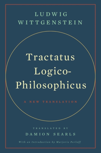 Tractatus Logico-Philosophicus : A New Translation, Hardback Book