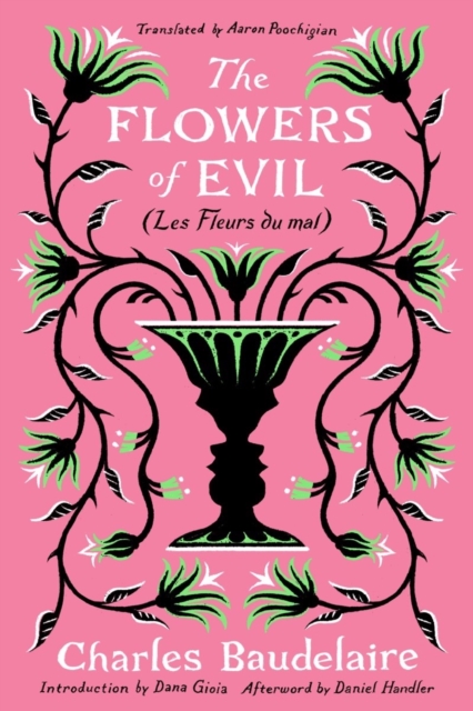 The Flowers of Evil : (Les Fleurs du Mal), Paperback / softback Book