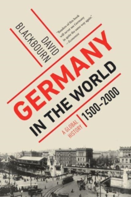 Germany in the World : A Global History, 1500-2000, Paperback / softback Book