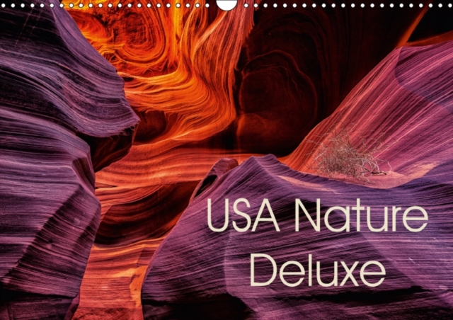 USA Nature Deluxe 2017 : Fantastic Landscape Calendar with a Fine Selection of Pristine and Breathtaking Landscapes, Calendar Book