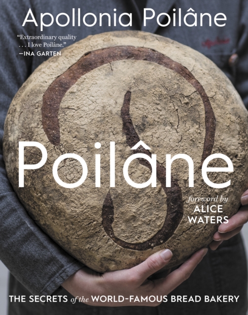 Poilane : The Secrets of the World-Famous Bread Bakery, Hardback Book
