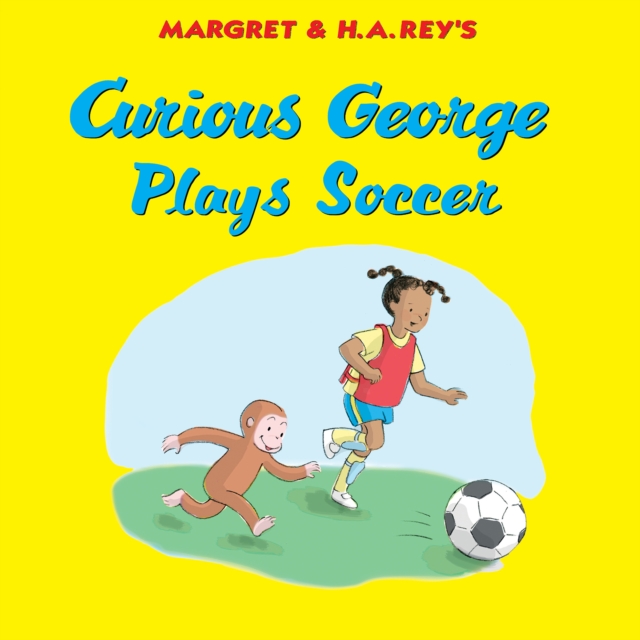 Curious George Plays Soccer, EPUB eBook