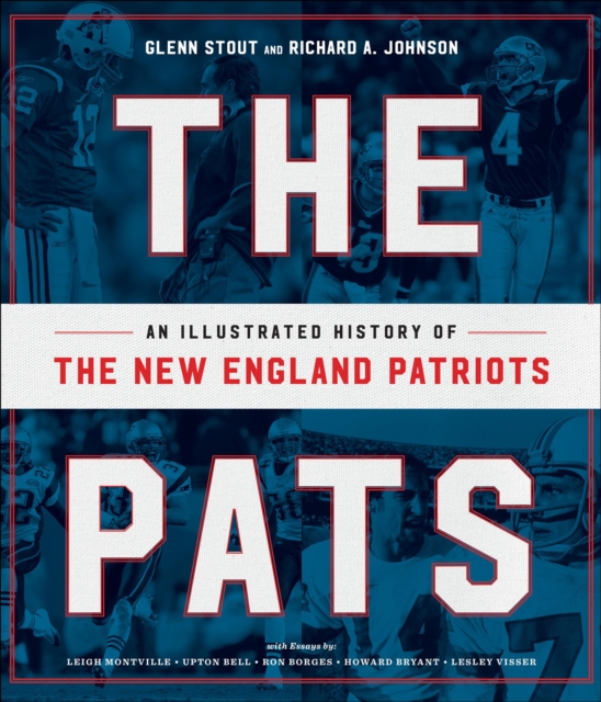 The Pats : An Illustrated History of the New England Patriots, EPUB eBook