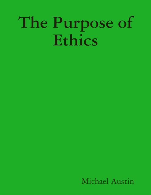 The Purpose of Ethics, EPUB eBook