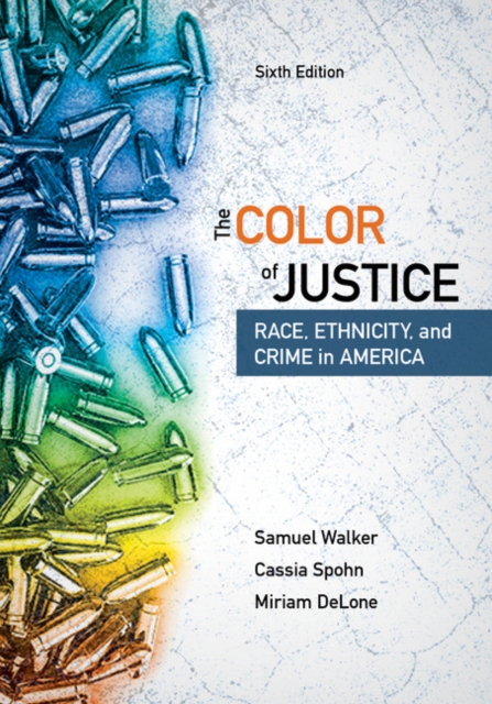 The Color of Justice : Race, Ethnicity, and Crime in America, Paperback / softback Book