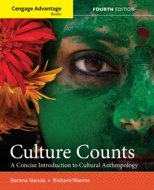 Cengage Advantage Books: Culture Counts : A Concise Introduction to Cultural Anthropology, Paperback Book