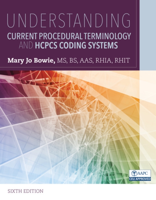 Understanding Current Procedural Terminology and HCPCS Coding Systems, Paperback / softback Book