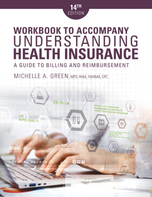 Student Workbook for Green's Understanding Health Insurance: A Guide to Billing and Reimbursement, 14th, Paperback / softback Book