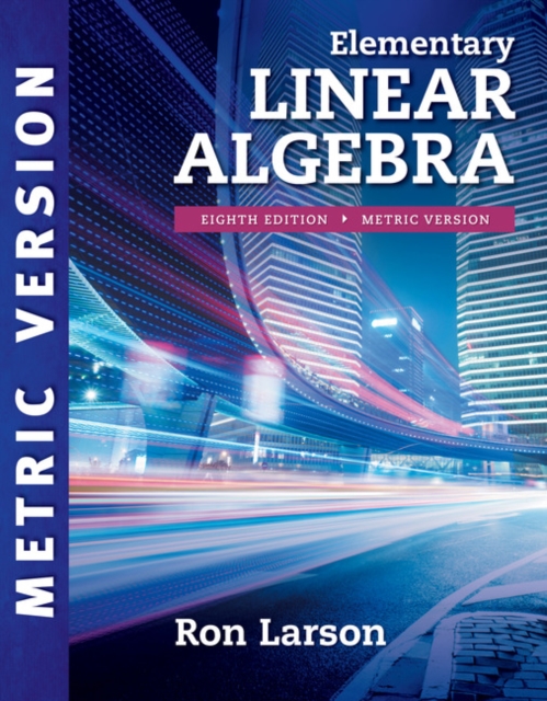 Elementary Linear Algebra, International Metric Edition, Paperback / softback Book