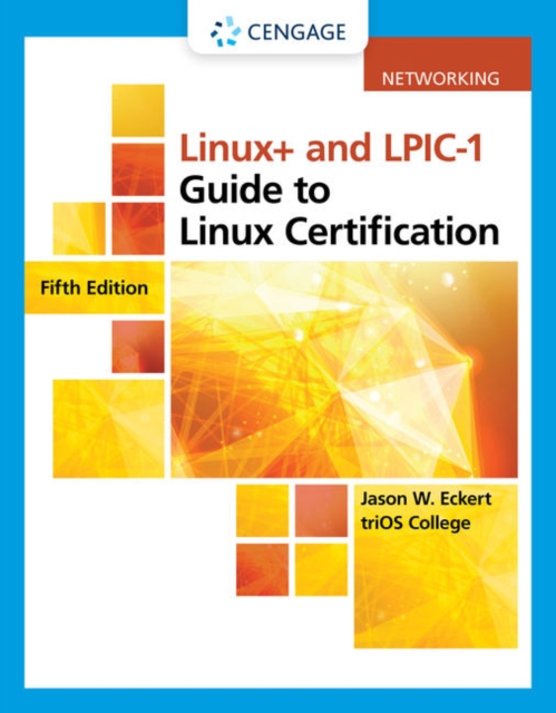 Linux+ and LPIC-1 Guide to Linux Certification, Paperback / softback Book