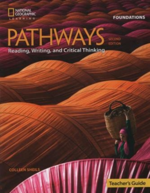 Pathways: Reading, Writing, and Critical Thinking Foundations: Teacher's Guide, Paperback / softback Book