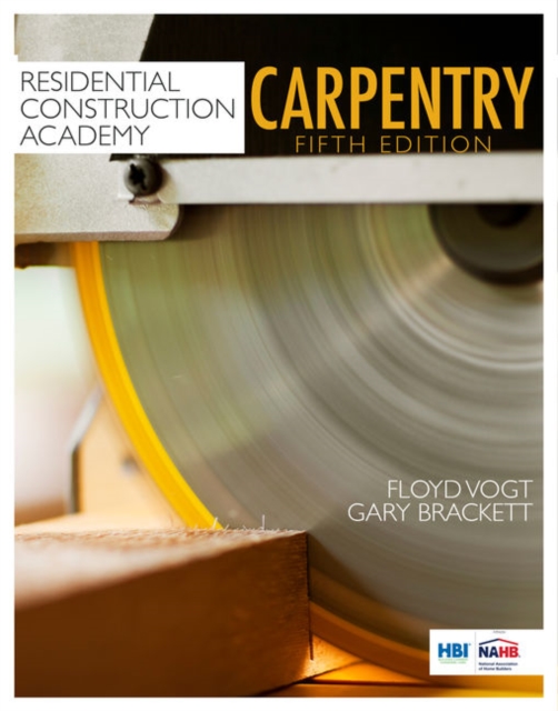 Residential Construction Academy : Carpentry, Hardback Book