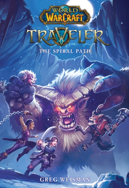 World of Warcraft: Traveler: The Spiral Path, Hardback Book