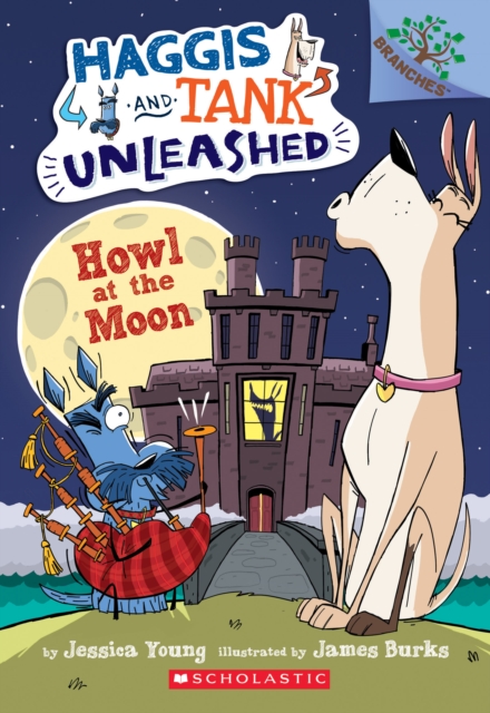 Howl at the Moon: A Branches Book (Haggis and Tank Unleashed #3), Paperback Book
