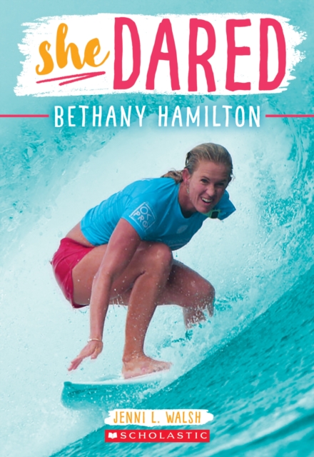 Bethany Hamilton (She Dared), Paperback Book