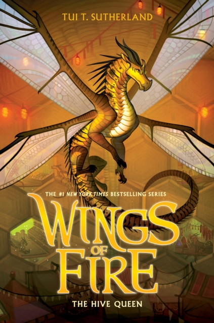 The Hive Queen (Wings of Fire #12), Hardback Book