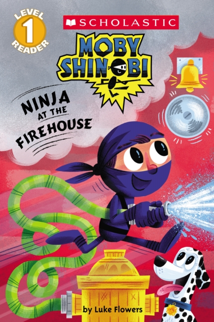 Ninja at the Firehouse (Moby Shinobi: Scholastic Reader, Level 1), Paperback Book