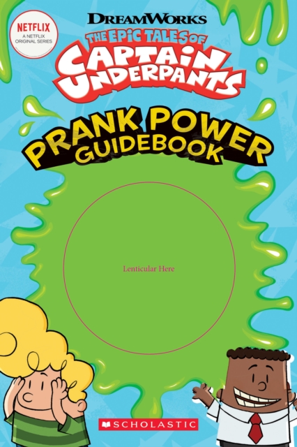 The Epic Tales of Captain Underpants: Prank Power Guidebook, Paperback / softback Book