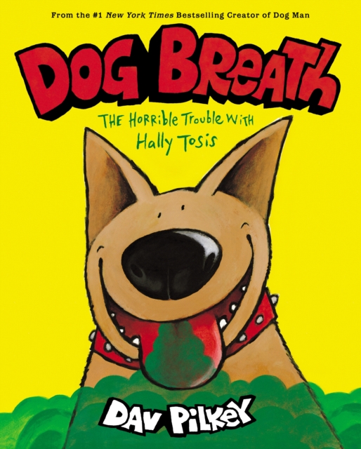 Dog Breath: The Horrible Trouble with Hally Tosis (NE), Hardback Book