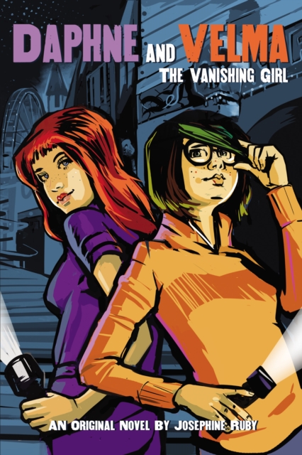 The Vanishing Girl (Daphne and Velma Novel #1), Paperback / softback Book
