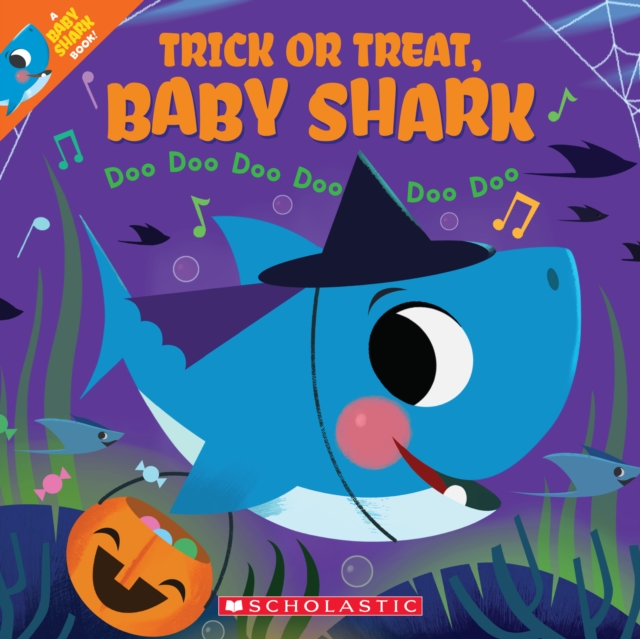 Trick or Treat, Baby Shark! Doo Doo Doo Doo Doo Doo, Paperback / softback Book