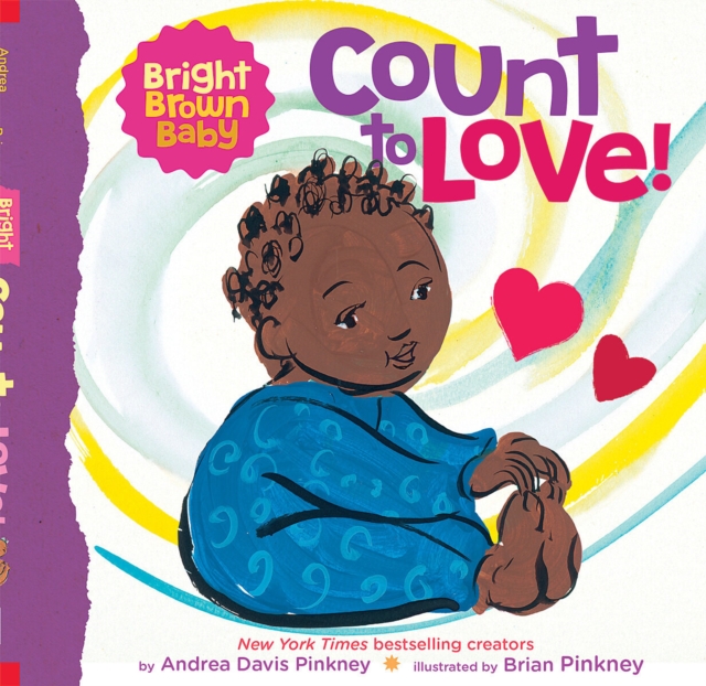 Count to LOVE! (Bright Brown Baby Board Book), Board book Book