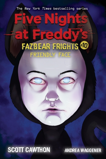Friendly Face (Five Nights at Freddy's: Fazbear Frights #10), Paperback / softback Book