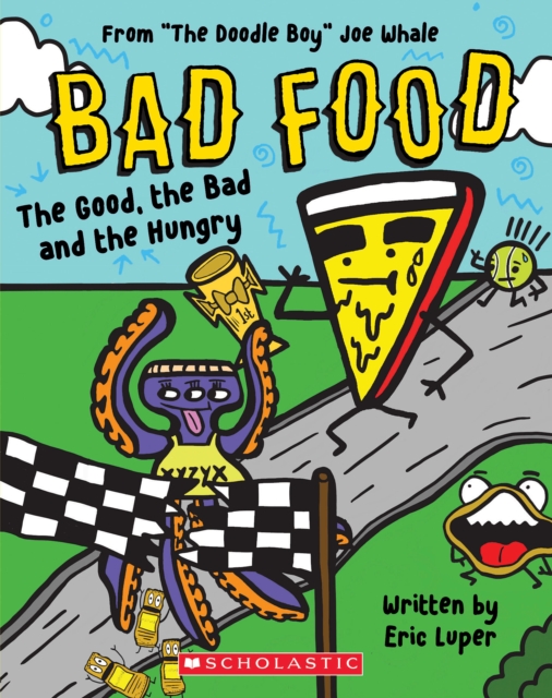 The Good, the Bad and the Hungry (Bad Food 2), Paperback / softback Book