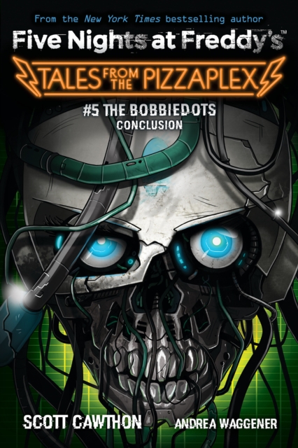The Bobbiedots Conclusion (Five Nights at Freddy's: Tales from the Pizzaplex #5), Paperback / softback Book