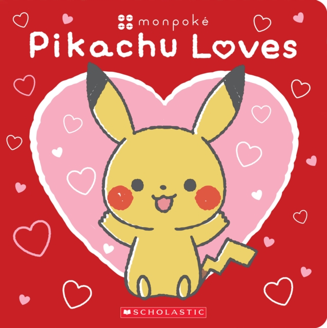Pikachu Loves (Pokemon: Monpoke Board Book), Board book Book