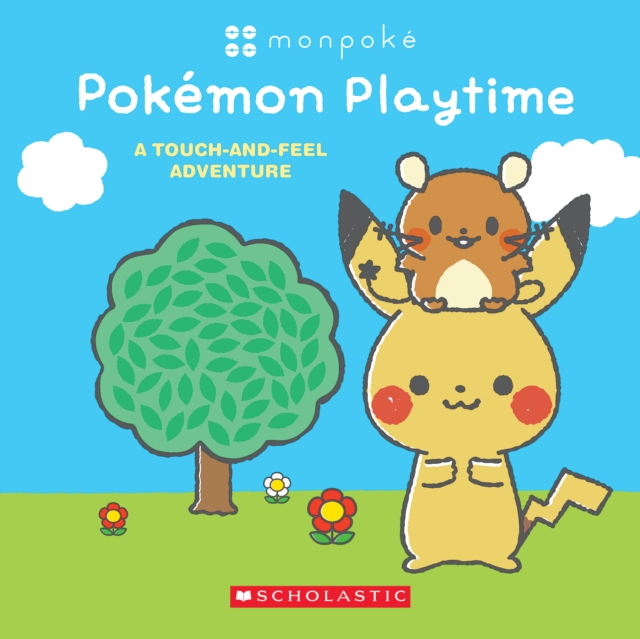 Monpoke: Pokemon Playtime (Touch-and-Feel Book), Hardback Book