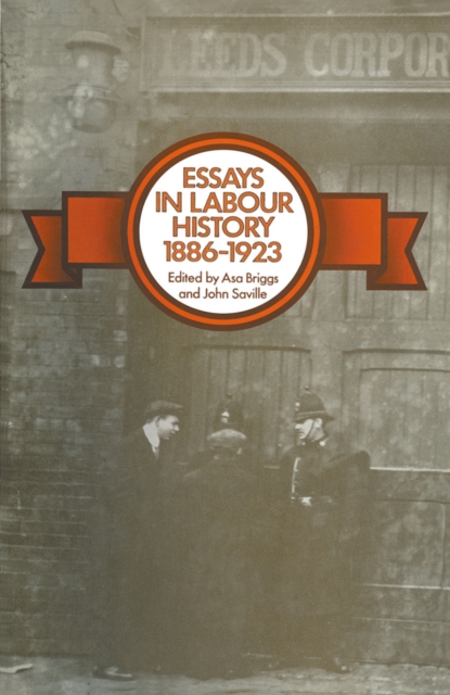 Essays in Labour History 1886-1923, PDF eBook