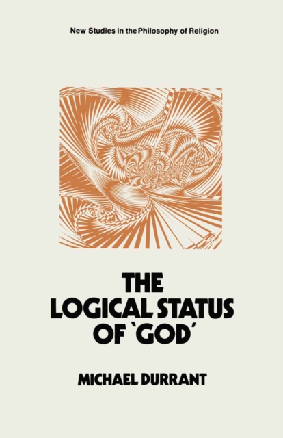 The Logical Status of 'God' : The Function of Theological Sentences, PDF eBook