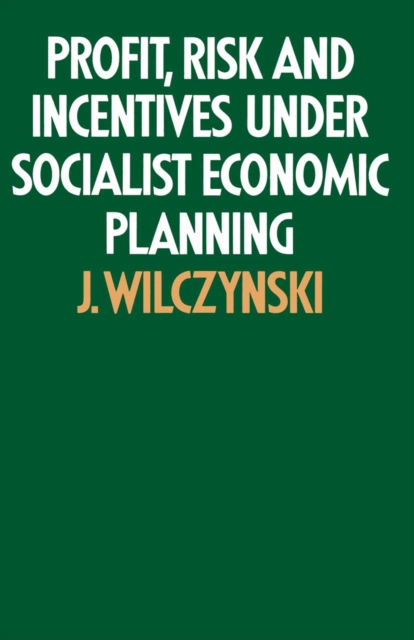 Profit, Risk and Incentives under Socialist Economic Planning, PDF eBook