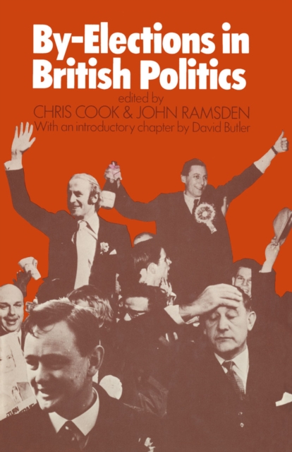 By-Elections in British Politics, PDF eBook