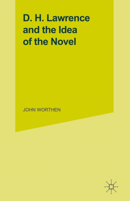 D.H.Lawrence and the Idea of the Novel, PDF eBook