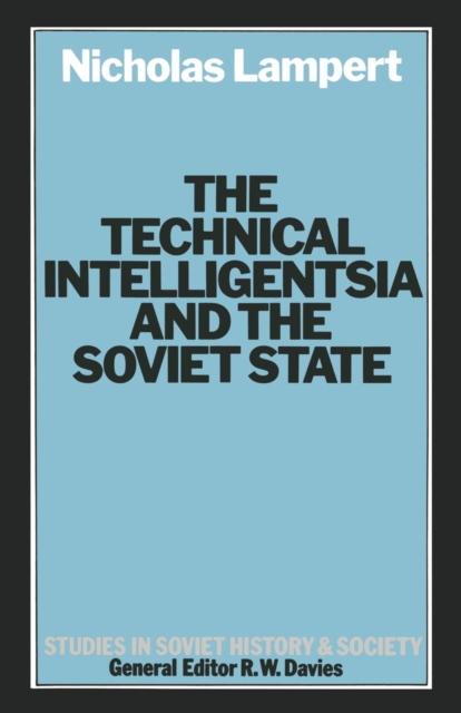 Technical Intelligentsia and the Soviet State, PDF eBook