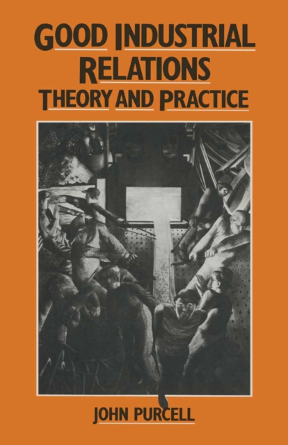 Good Industrial Relations : Theory and Practice, PDF eBook