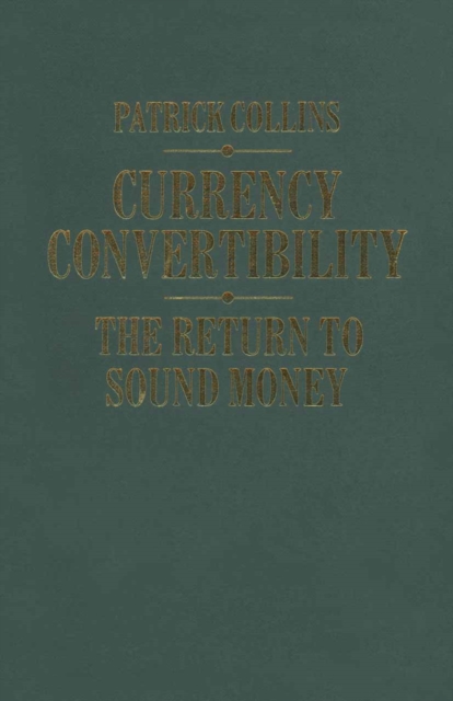 Currency Convertibility : Return to Sound Money, PDF eBook